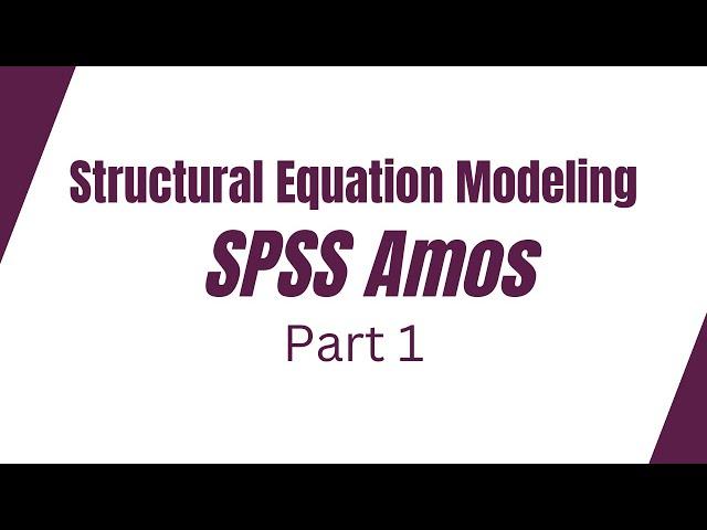 Structural Equation Modeling using SPSS Amos - Part 1 #education #educational