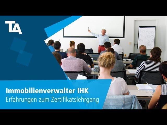 Immobilienverwalter IHK – Erfahrungen zum Zertifikatslehrgang