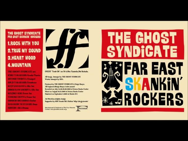 THE GHOST SYNDICATE 【FAR EAST SKANKIN' ROCKERS】