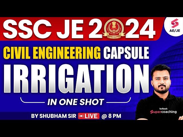 Civil Engineering Capsule -  Irrigation SSC JE 2024 | SSC JE 2024 Civil Engineering By Shubham Sir