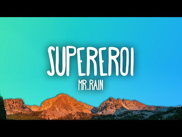 Mr.Rain - SUPEREROI