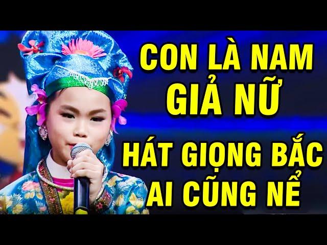 Cả Trường Quay "SỬNG SỐT" Khi Nghe Cậu Bé Giả Nữ HÁT GIỌNG BẮC AI CŨNG NỂ  TUYỆT ĐỈNH SONG CA NHÍ