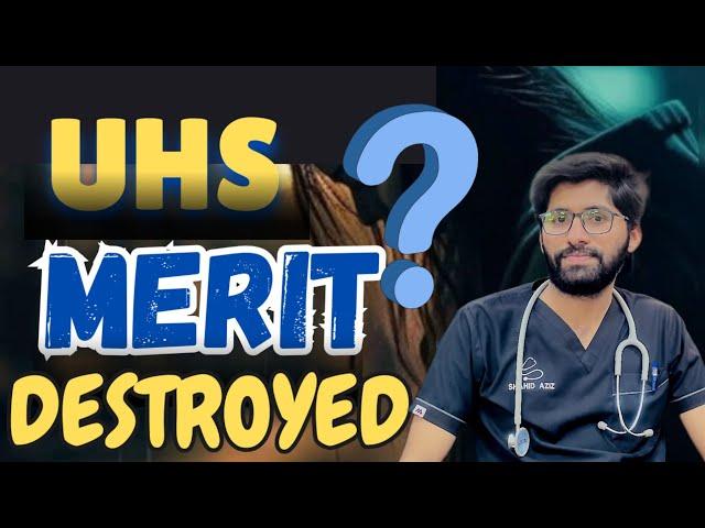 UHS Final MERIT Prediction By Dr Shahid Aziz | Uhs Expected Merit 2024 | MBBS In Pakistan| Dr Shahid