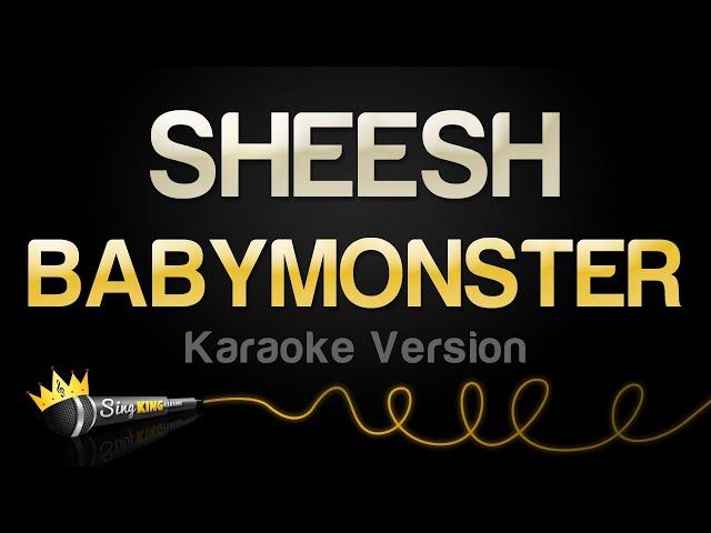 BABYMONSTER - SHEESH (Karaoke Version)