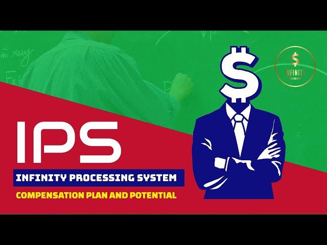 Infinity Processing System Compensation Plan and Potential