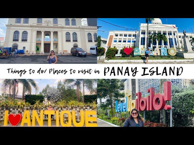 PANAY ISLAND | Places to visit | Things to do | Iloilo Antique Aklan Capiz