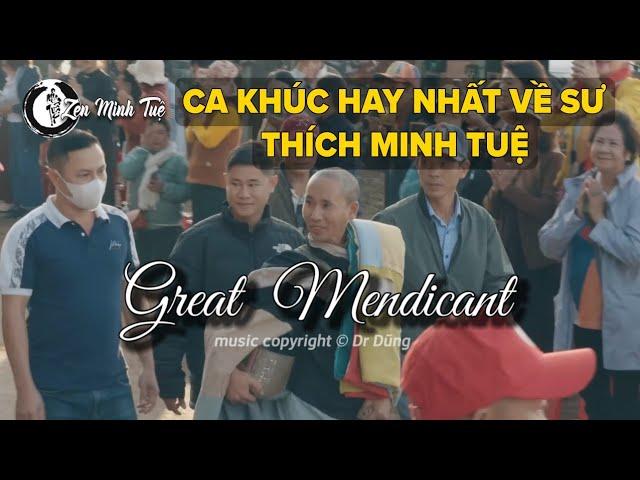 Ca Khúc Hay Nhất Về Sư Thích Minh Tuệ | Great Mendicant.