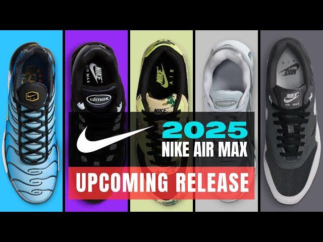 2025 AIR MAX | Upcoming Nike Releases 