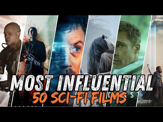  The 50 Most Influential Sci-Fi Films of All Time