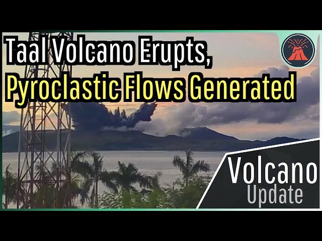 Taal Volcano Eruption Update; Largest Eruption in 3 Years, Pyroclastic Flows Scorch 3 Km²