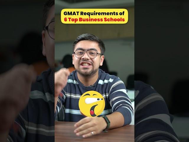 GMAT Requirements of 6 Top Business Schools