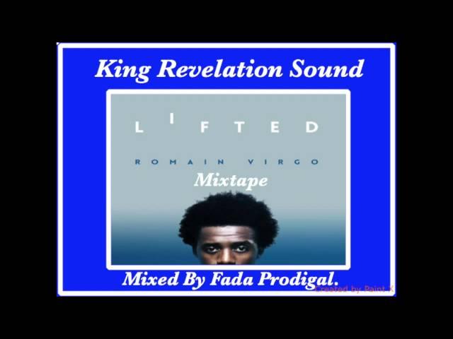 King Revelation Sound-Romain Virgo Lifted Mixtape.