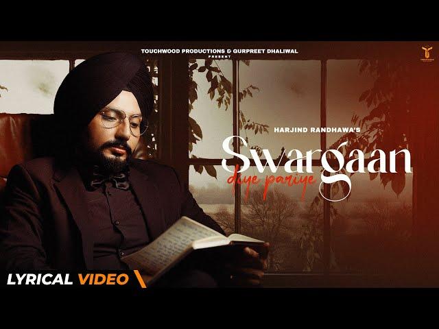 Swargan Diye Pariye | Lyrical | Harjind Randhawa | Touchwood Productions | New Punjabi Song 2022