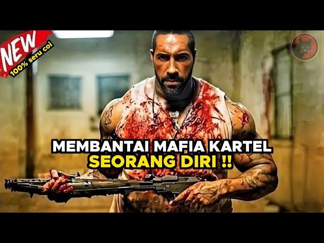 Para Mafia Meksiko Telah Berani Mengusik Orang Yang Sangat Brutal - Alur Cerita Film