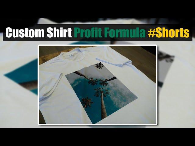 Custom T-Shirt Profit Formula #Shorts