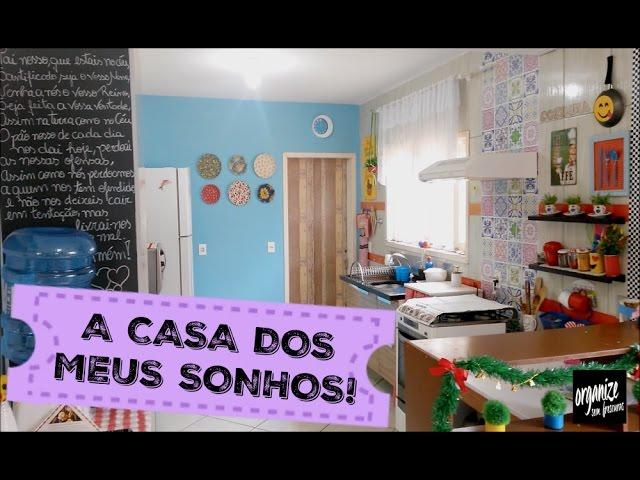 A CASA DOS MEUS SONHOS - SEGUIDORA JACKELINE TOMAZI | Organize sem Frescuras!