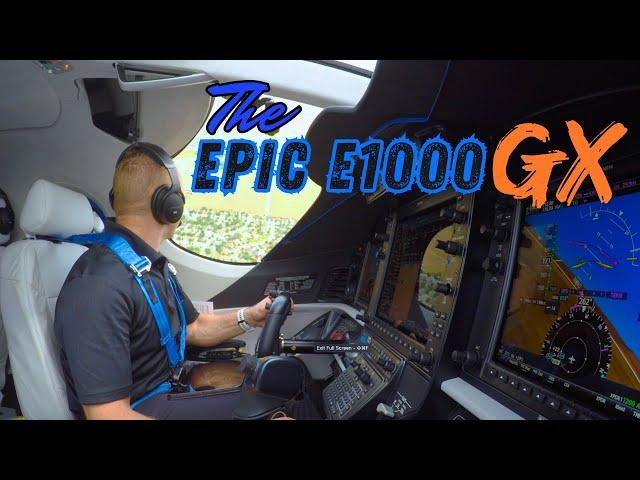 Flying the Epic E1000 GX