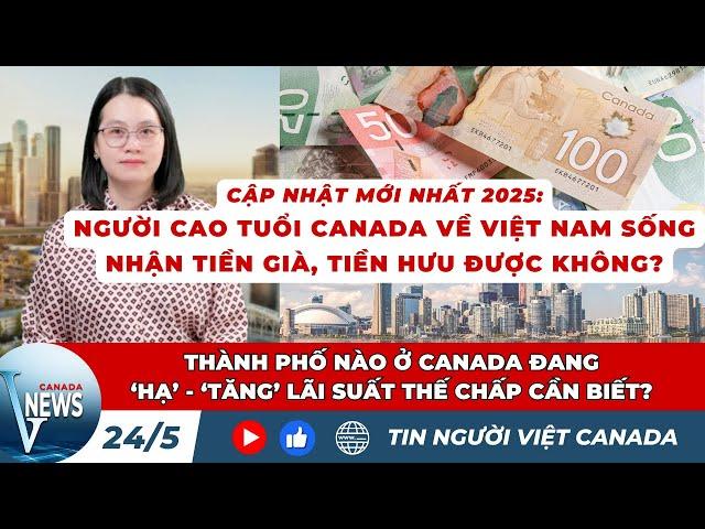 TIỀN CANADA 'TĂNG GIÁ' trong thị trường bất ổn; Nhận TIỀN GIÀ, TIỀN HƯU khi rời Canada