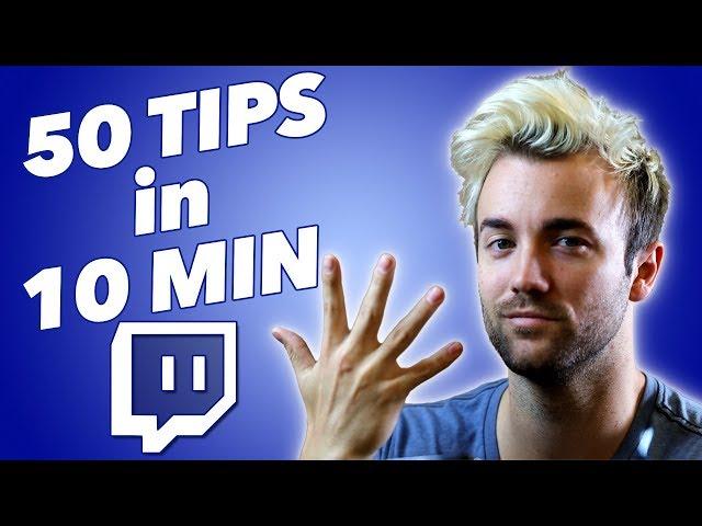 50 GAME CHANGING STREAM TIPS YOU SHOULD KNOW in 10 MINUTES