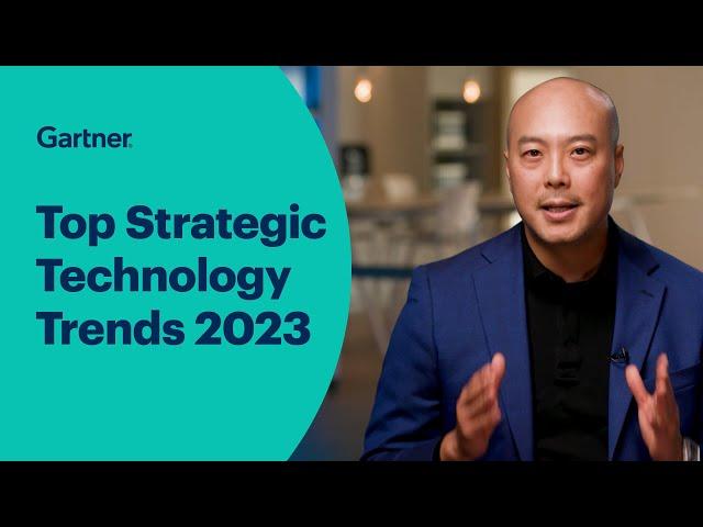 Gartner’s Top Tech Trends for 2023