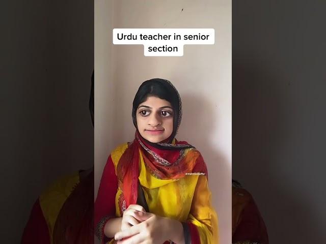 Urdu teacher in nursery vs senior section ‍ | #shortsvideo #funnyvideo #comedy #yt #ytshorts