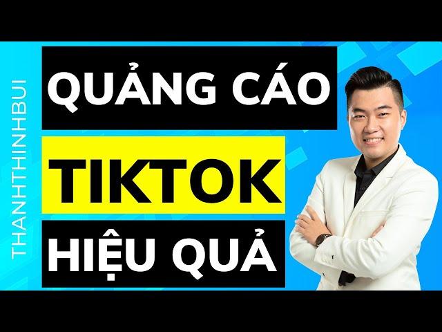 Cách chạy quảng cáo TikTok hiệu quả (Giao diện mới nhất hôm nay)