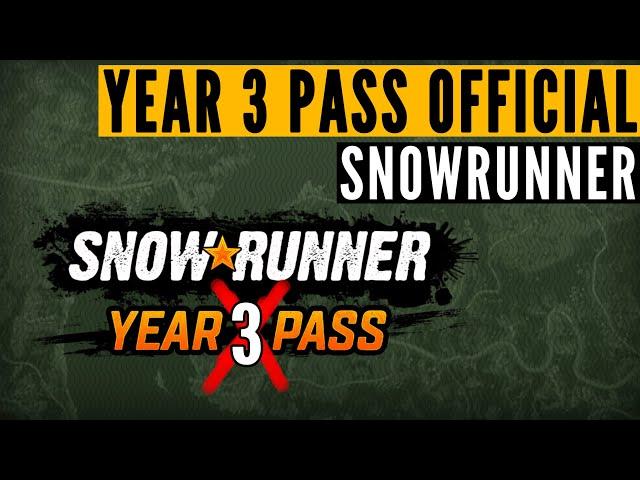 The SnowRunner Year 3 Pass is OFFICIAL