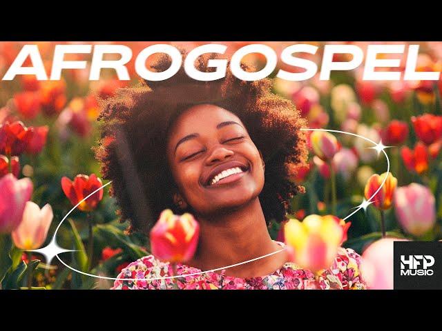 AfroGospel Playlist 2024 - happy, uplifting music, dance, party, work, clean, chill, study