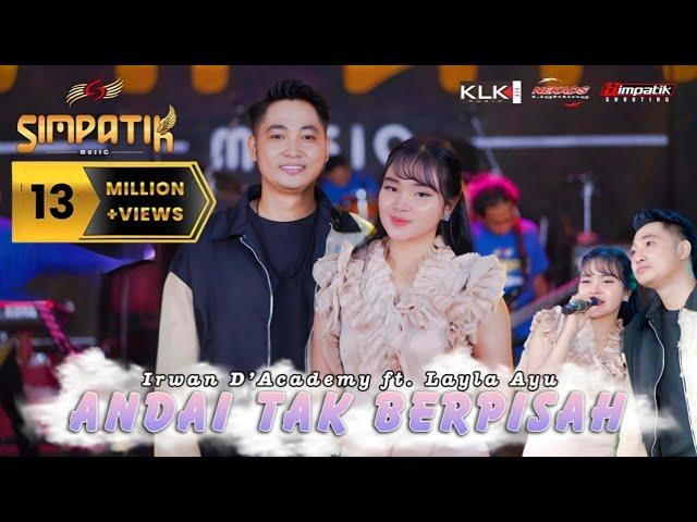 LAILA AYU KDI ft IRWAN D'ACADEMY - ANDAI TAK BERPISAH - SIMPATIK MUSIC