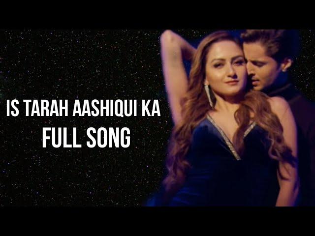 Is Tarah Aashiqui Ka - LYRICS Full Song| Siddharth Gupta,