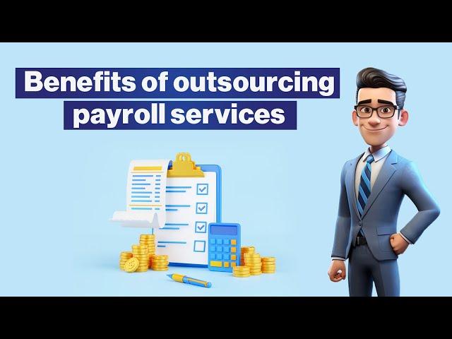 Benefits of outsourcing payroll services