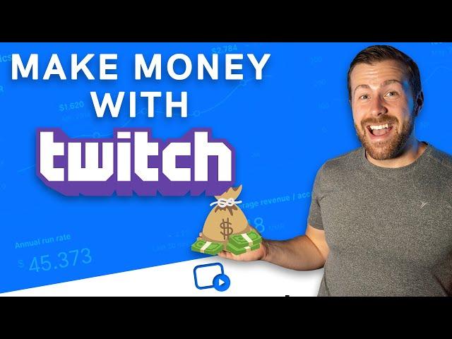 Twitch Monetization: How to Make Money Using Twitch