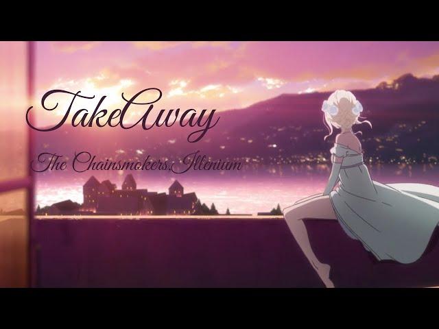 TakeAway「AMV」 Anime MV