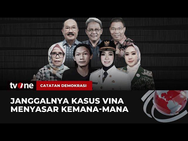 [FULL] Janggalnya Kasus Vina Menyasar ke Mana-mana | Catatan Demokrasi tvOne