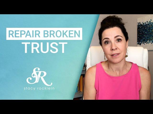 How to Rebuild Broken Trust in Your Relationship