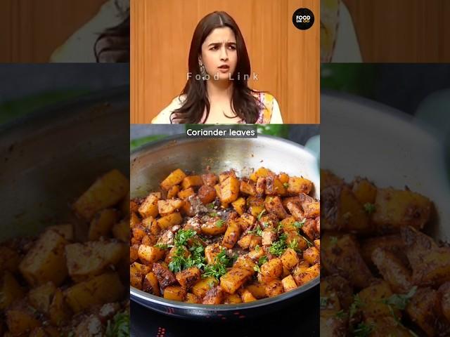 Alia Bhatt 's Favourite Aloo Fry Recipe #shorts