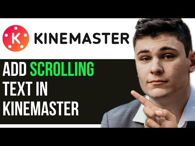 HOW TO ADD SCROLLING TEXT IN KINEMASTER 2024! (FULL GUIDE)