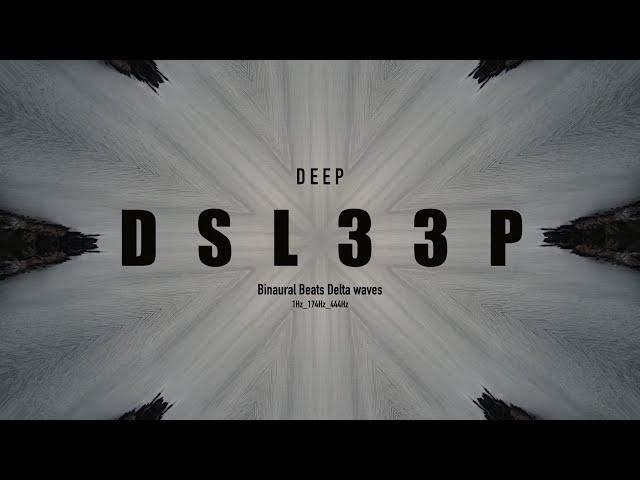 DSL33P - Deep sleep Delta 1Hz (Relaxing Music to Help you Sleep)