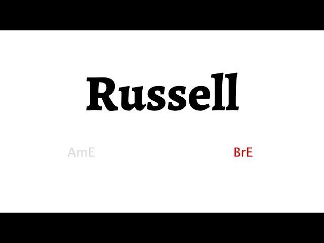 How to Pronounce russell in American English and British Englishrussell