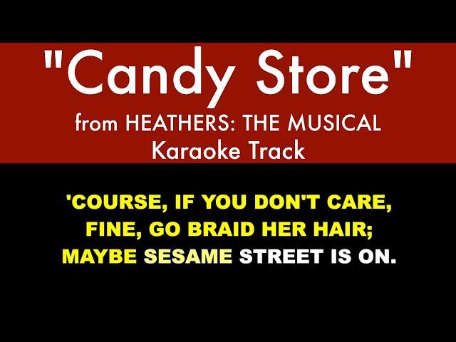 "Candy Store" from Heathers: The Musical - Trio Karaoke Track with Lyrics on Screen