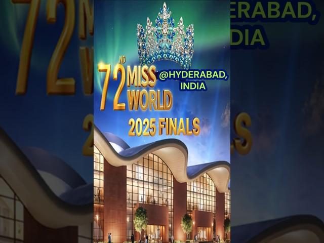 Hyderabad Gears Up to Host the Prestigious Miss World Pageant 2025