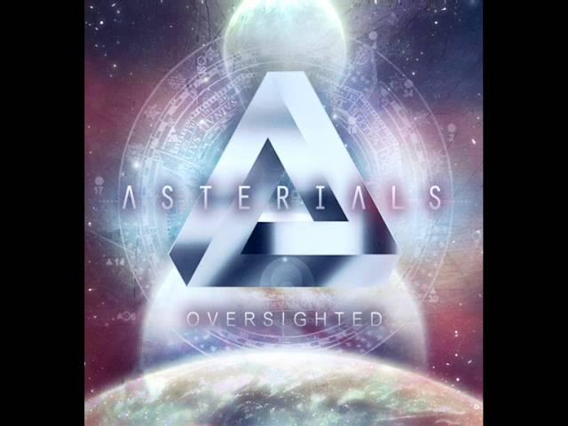 Asterials -- Oversighted