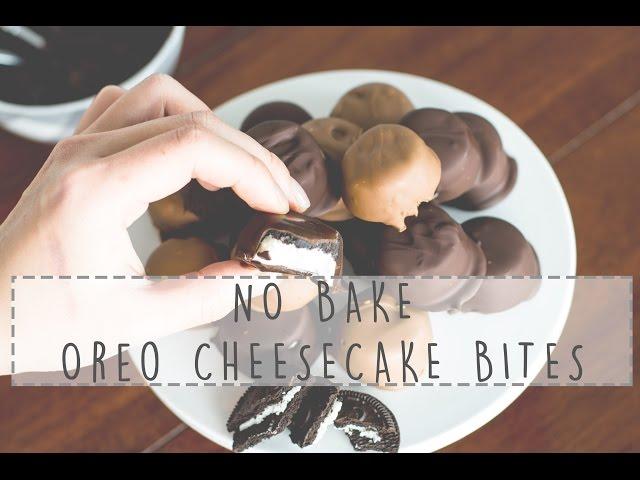 NO BAKE OREO CHEESECAKE BITES | RECIPE