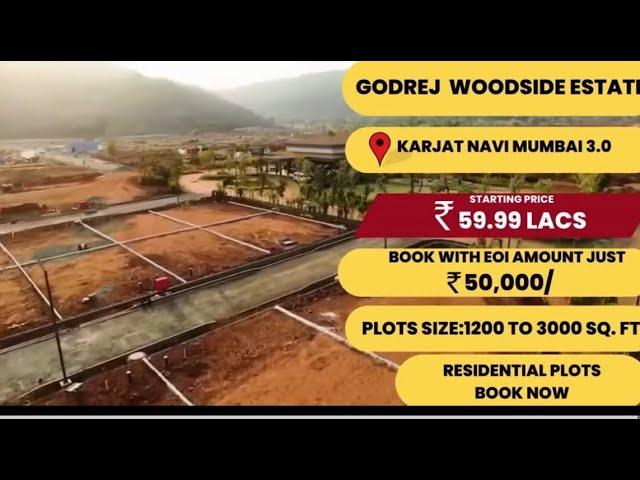 Godrej Woodside Estate | Karjat Navi Mumbai 3.0. | Godrej Properties