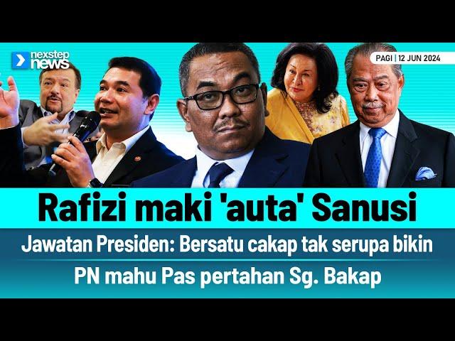 PANAS! Rafizi maki 'auta' Sanusi | Jawatan Presiden: Bersatu cakap tak serupa bikin