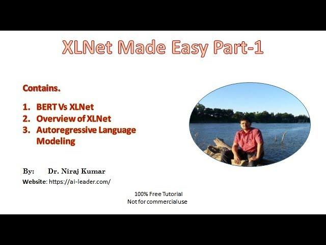 XLNet Made Easy Part-1