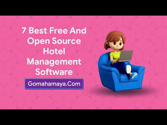 7 Best Free And Open Source Hotel Management Sotware