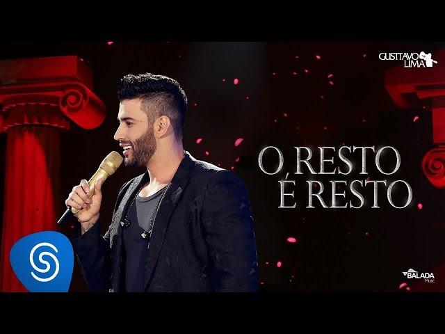 Gusttavo Lima - O Resto é Resto - DVD O Embaixador (Ao Vivo)