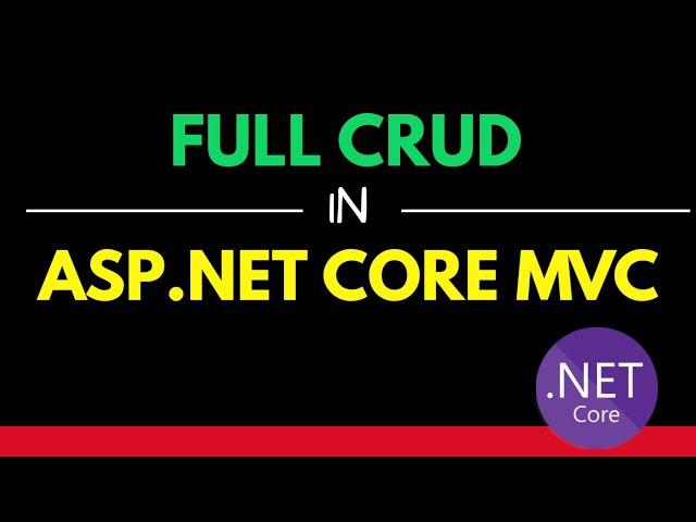 Full CRUD in ASP.NET Core MVC