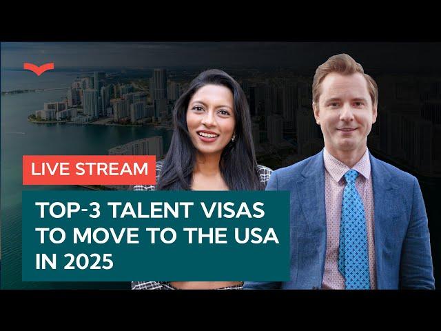 TOP-3 TALENT VISAS TO MOVE TO THE U.S. IN 2025